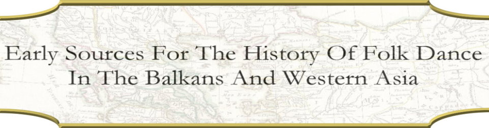 Early Sources for the History of Folk Dance in the Balkans and Western Asia